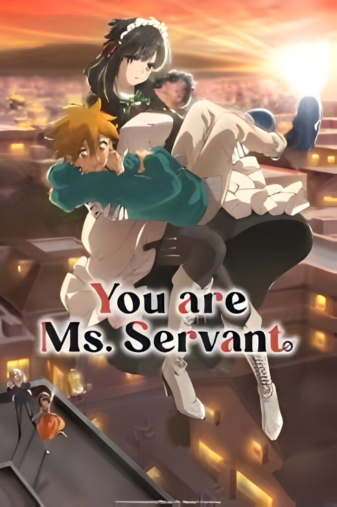 You are Ms Servant