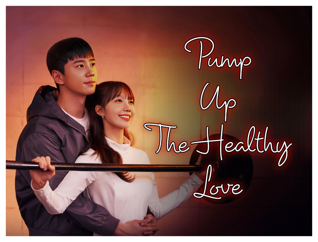 Pump Up The Healthy Love